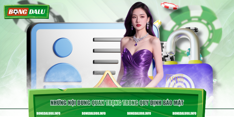 Những nội dung quan trọng trong quy định bảo mật